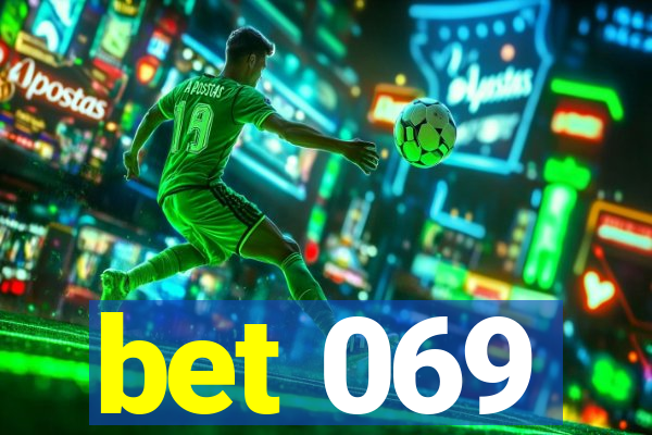 bet 069